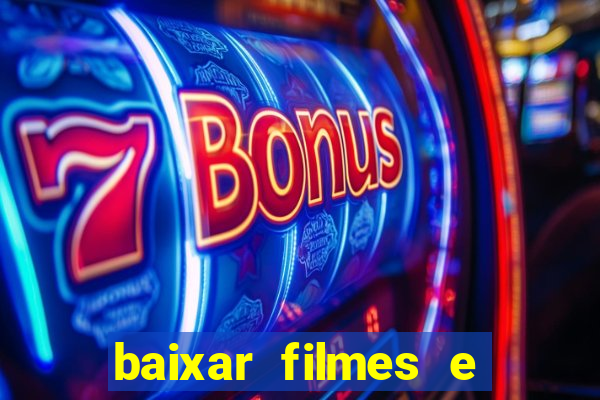 baixar filmes e series em mp4